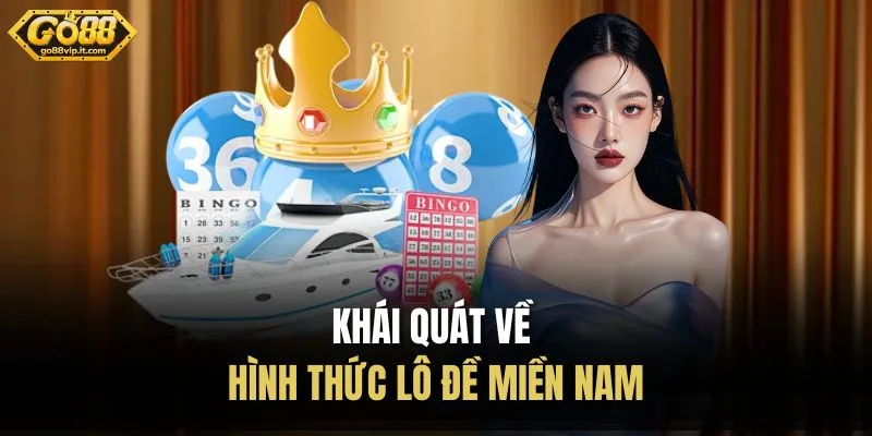 Khái quát về hình thức lô đề miền Nam