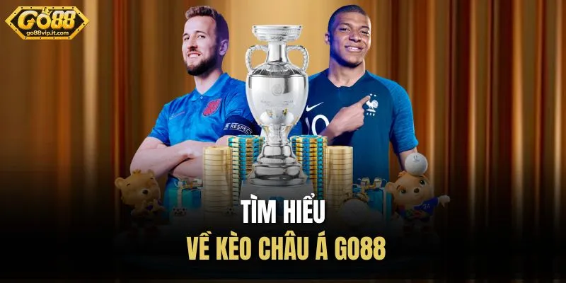 Tìm hiểu về kèo châu Á Go88